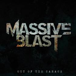 Massive Blast : Out of the Garage
